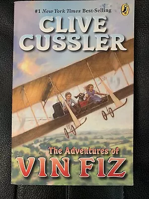 The Adventures Of Vin Fiz By Clive Cussler (2007 Paperback) • $2.99