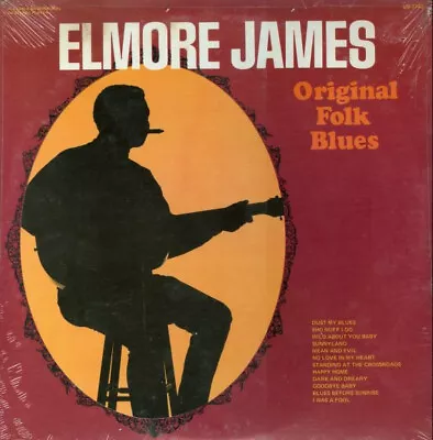 Elmore James - Original Folk Blues - United Superior - Post-1971 SEALED • $10.99