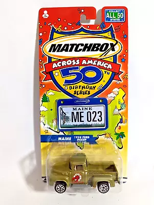 Matchbox Across America ME-023 Maine 1956 Ford Pickup Northeastern Collection • $18.97