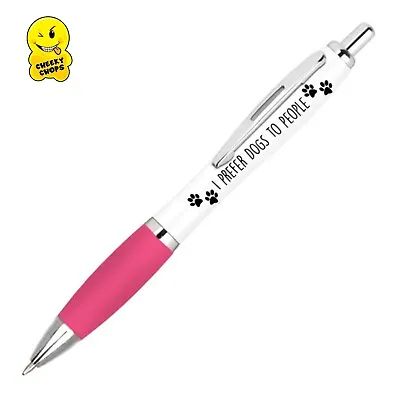 £3.99 • Buy Funny Pen, Pet Pen, Joke Pen, Novelty Pen - I Prefer Dogs To People - PEN62