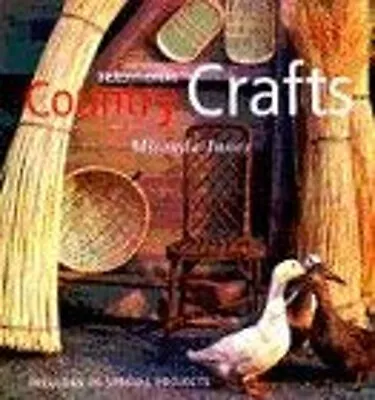 Traditional Country Crafts : Dozens Of Decorative And Practical P • £4.73