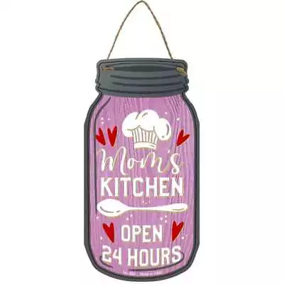 Moms Kitchen 24 Hours Novelty Metal Mason Jar Sign 4  X 8  • $10.25