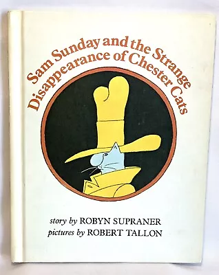 Sam Sunday & The Strange Disappearance Of Chester Cats By Robin Supraner 1978 HC • $10.99