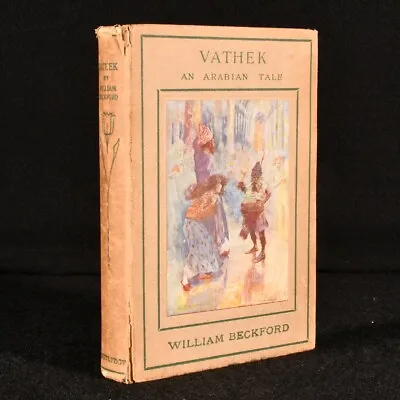 1912 Vathek An Arabian Tale William Beckford New Ed Colour Plates • $76.02