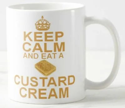 KEEP CALM AND EAT A CUSTARD CREAM ~ MUG ~ Creams Biscuit Biscuits Carry On Mugs • £6.99