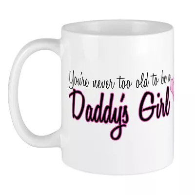 CafePress Daddy's Girl Mug 11 Oz Ceramic Mug (52939056) • $14.99