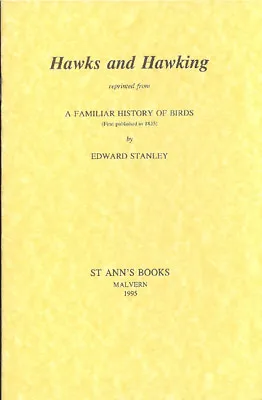 STANLEY EDWARD FALCONRY BOOKLET HAWKS AND HAWKING A FAMILIAR HISTORY Paperback • £7.45