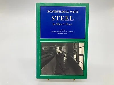 Boatbuilding With Steel With Aluminum Vtg 1973 Gilbert C Klingel HC VG DJ USA • $12.99