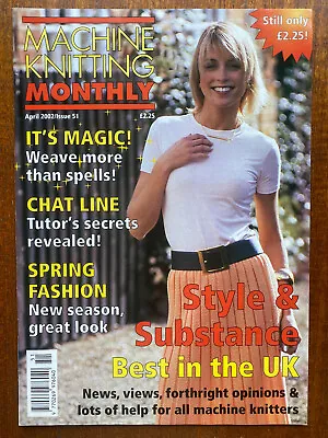 Machine Knitting Monthly Magazine - April 2002 - Patterns Hints And Tips • £6