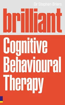 £3.35 • Buy Brilliant Cognitive Behavioural Therapy: How To Use CBT To Improve Your Mind