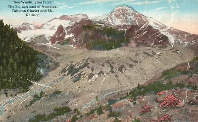 Postcard WA Tahoma Glacier Mt Rainier Switzerland Of America Vintage PC F7350 • $3