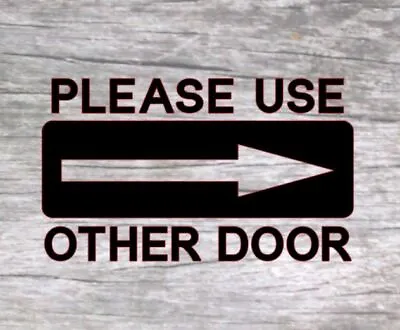 Please Use Other Door Sign Decal Sticker PICK SIZE COLOR DIRECTION Business Shop • $4.39