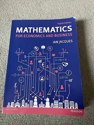 Mathematics For Economics And Business Ian Jacques Eighth Edition • £13