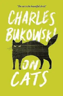 On Cats By Charles Bukowski (Paperback 2016) • £9.66