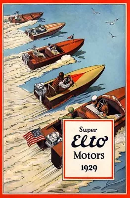 1929 Elto Outboard Motor Motorboat Engine Wood Boat History Art Poster 318493 • $21.95