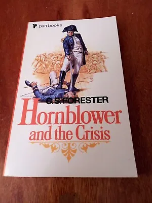 Hornblower And The Crisis. By C.s. Forester • £3