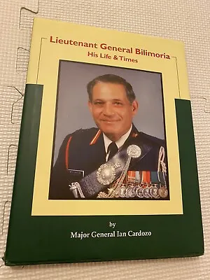 SIGNED Lieutenant General Bilimoria His Life & Times By Major General Cardozo • £9.99
