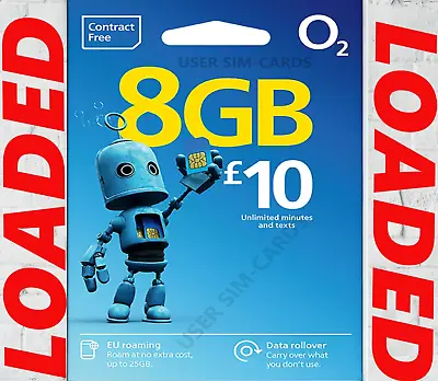 O2 SIM CARD NANO MICRO STANDARD  8GB UNLIMITED SMS MINS READY TO GO £10 CREDIT • £8.99