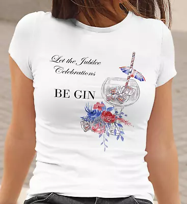 Let The Jubilee Celebrations Be Gin T Shirt Platinum Queen Funny Adults Kids • £9.99