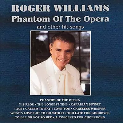 Phantom Of The Opera And Other Hit Songs - Audio CD By Roger Wiliams - VERY GOOD • $6.04