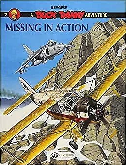 £8.63 • Buy NEW BUCK DANNY VOL.7 MISSING IN ACTION About The Author Francis Bergese Pilot A