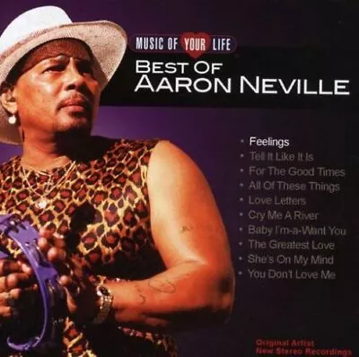 Music Of Your Life: Best Of Aaron Neville • $16