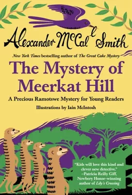 Mystery Of Meerkat Hill (Precious Ramotswe Mysteries For Young Readers) • $17.68