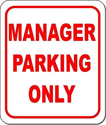 Manager Parking Only Metal Outdoor Sign Long-lasting • $36.99