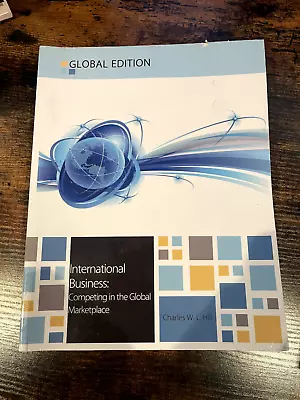 £5.99 • Buy International Business By Charles W. L. Hill (Paperback, 2012)