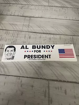 Al Bundy For President Bumper Sticker. Rare Vintage Item • $10