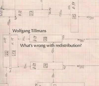 Wolfgang Tillmans: What´s Wrong With Redistribution?: Used • $34.67