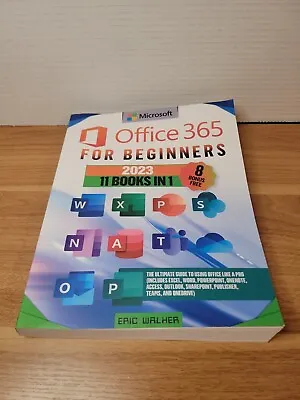 Microsoft Office 365 For Beginners: ERIC WALHER • $14.99