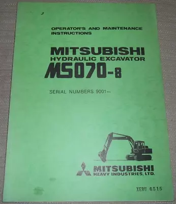 Mitsubishi Ms070-8 Excavator Operator Operation & Maintenance Manual Book 9001- • $39.99