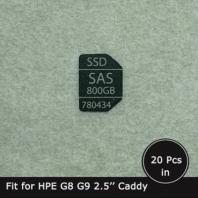 20pc Of 780434 800GB SAS SSD Caddy Label Sticker For Hpe G8 G9 2.5'' Trays • $16.90