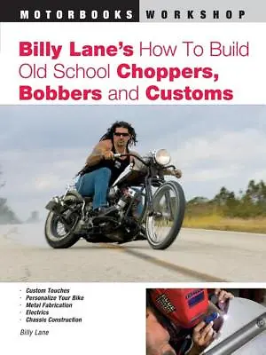 How To Build Old School Choppers Bobbers And Customs Book ~ NEW! • $25.19