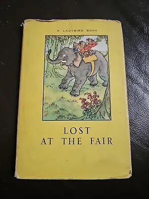 LADYBIRD BOOK LOST AT THE FAIR  SERIES 401  DUST JACKET  EARLY 1950's EDITION L6 • £12.95