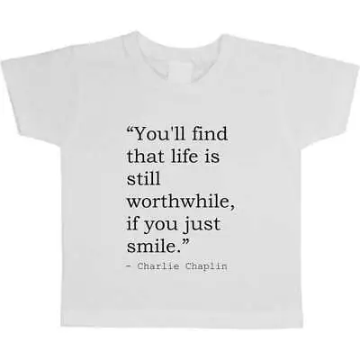 Charlie Chaplin Quote Children's / Kid's Cotton T-Shirts (TS436675) • £5.99