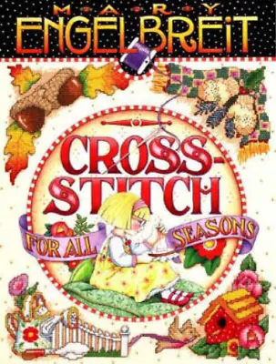 Mary Engelbreit's Cross-Stitch For All Seasons Dahlstrom Carol Field Used; Go • £7.52