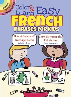 Color & Learn Easy French Phrases For Kids (Little Activity Books) • £3.37