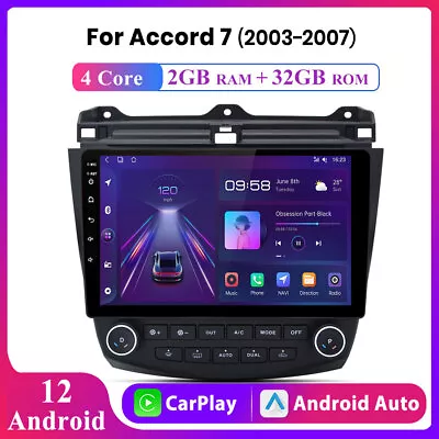 For Honda Accord 2003-2007 10  Android 12 Stereo Car Radio GPS Navi CarPlay DAB+ • $149.99