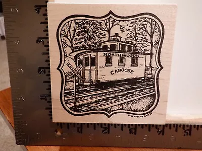 Northwoods Caboose Train Car Trees Wood Rubber Stamp Euc L4958 • $10.95