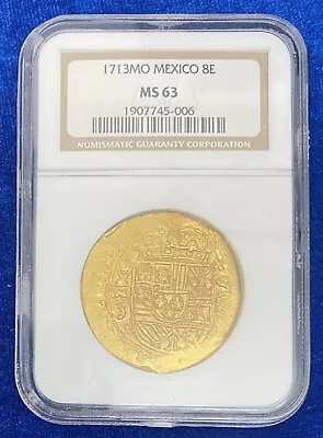 1713 8 Escudos Gold NGC. MS 63. From The 1715 Fleet Treasure • $37500