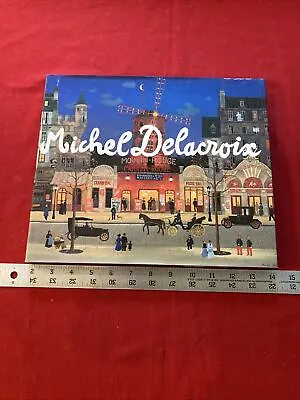 MICHEL DELACROIX - 1987 Hardback Book  Michel Delacroix  - 1st Ed. Signed!! • $149