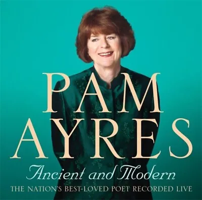 Ayres Pam : Pam Ayres - Ancient And Modern CD Expertly Refurbished Product • £2.68