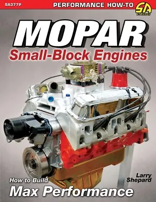 Mopar Small-Block Engines: How To Build Max Performance Book~273-318-340-360~NEW • $35.05