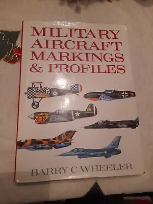 Military Aircraft Markings Profiles Barry C Wheeler  • £4