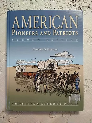 American Pioneers And Patriots- My Fathers World- Christian Liberty Press • $10.99
