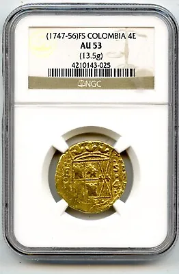 1747-56 FS Columbia Four Escudo 4 Escudo NGC AU 53 Felipe V Gold 4 Escudos KM23 • $6999.99