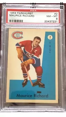 Psa Graded: 1959 Parkhurst #2 Maurice Richard Nm-mt 8 • $4595