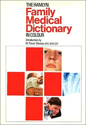 Family Medical Dictionary In Colour Dr. Trevor Weston • £3.49